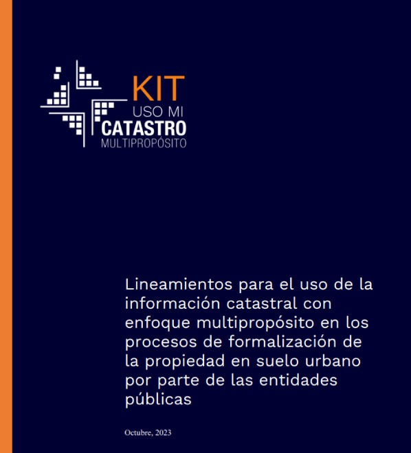 Lineamientos para el uso de la información catastral multipropósito en la formalización del suelo urbano